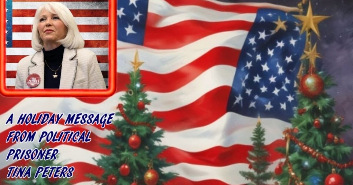 Holiday message from political figure Tina Peters, featuring American flag background and Christmas trees, conveying themes of patriotism and resilience.