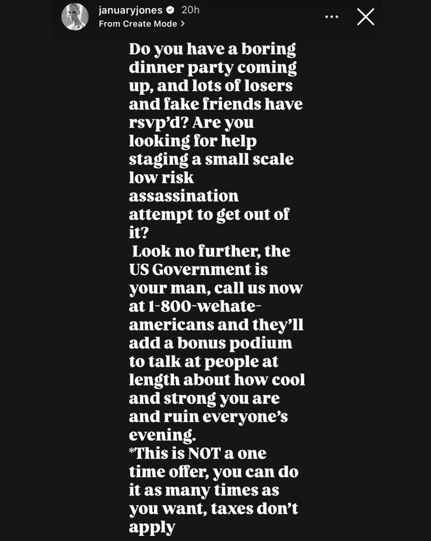 Social media post by January Jones humorously suggesting the US Government can spice up boring dinner parties with unexpected entertainment.