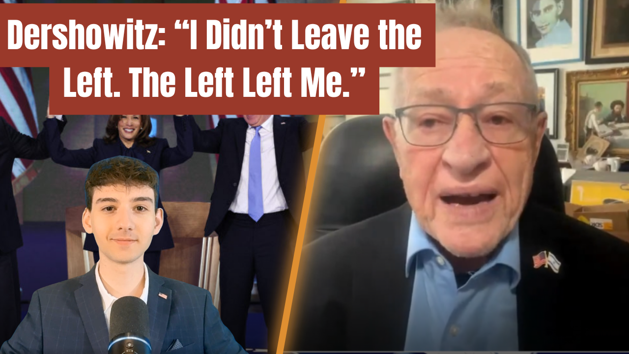 EXCLUSIVE INTERVIEW: Alan Dershowitz BLASTS the Left—“They Left Me,” Calls Out Radical Shift (VIDEO)