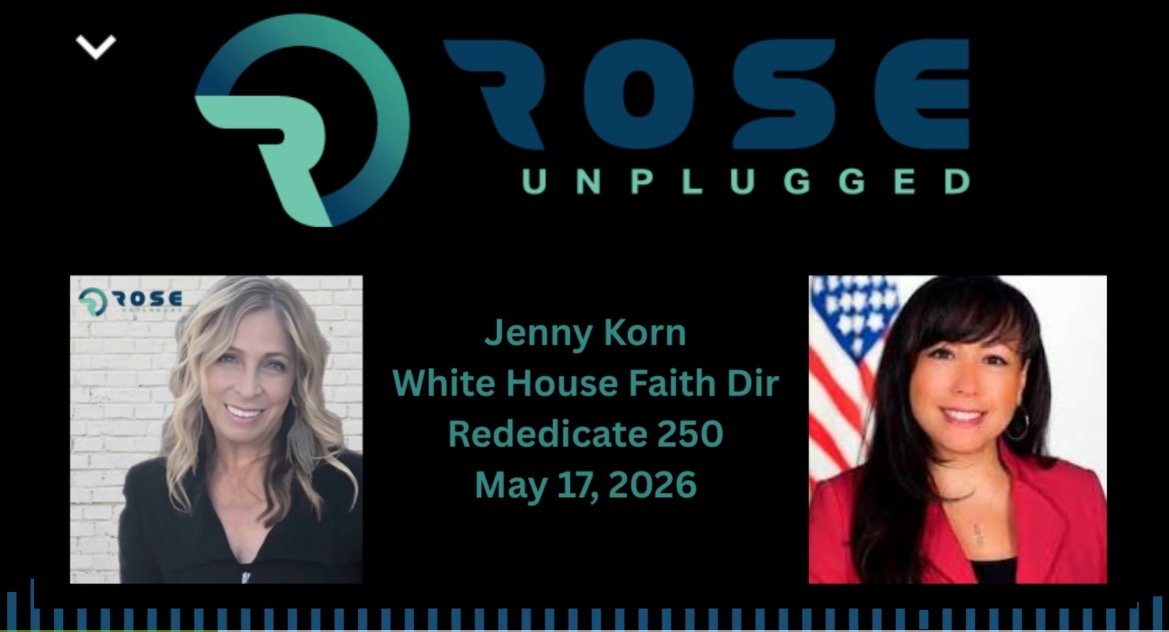 Jenny Korn, White House Faith Director, featured in the Rose Unplugged event for the Rededicate 250 initiative on May 17, 2026.