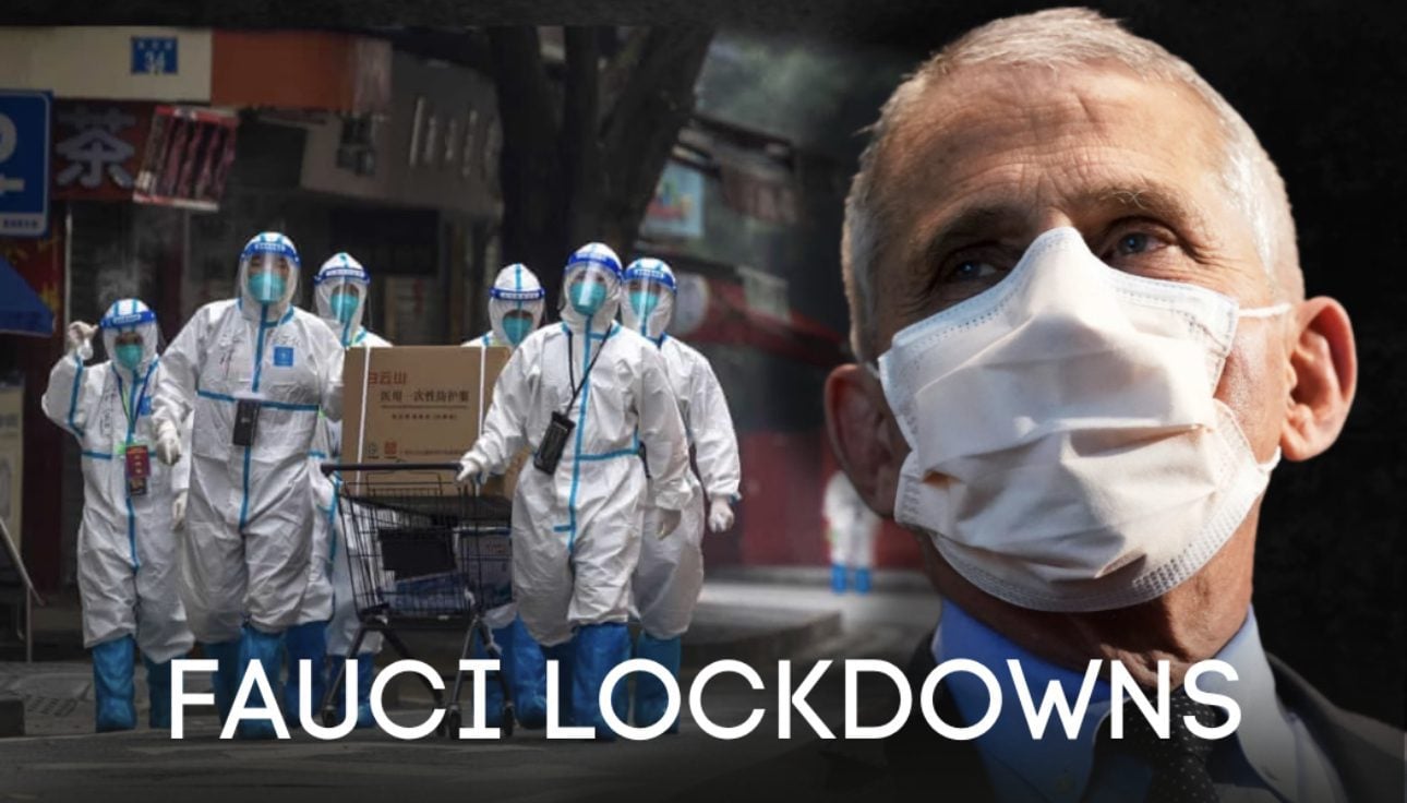 Dr. Fauci Now Says His Draconian Lockdowns based on the Communist Chinese Policies Lasted Too Long – After Destroying Businesses, the Economy, and American Lives (VIDEO)