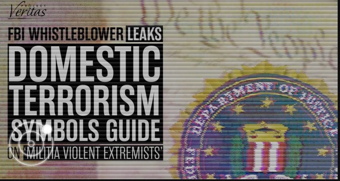FBI Whistleblower Leaks Bureau’s ‘Domestic Terrorism Symbols’ on ‘Militia Violent Extremists’ to Project Veritas