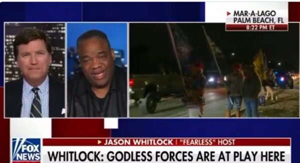 “I Am Hardcore MAGA Tonight. M-A-G-A. They Want to Turn This Country into a Communist Marxist Hellhole. This is Tyranny. This is BULLSH*T” – Jason Whitlock on Tucker Carlson (VIDEO)