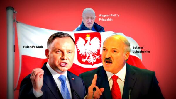 Powder Keg Europe: Wagner Forces and Equipment Massing Near Polish Border – Warsaw and Baltic Countries May Shut the Whole NATO Frontier –  New Brigade Is Formed To Fight Russian Military Contractors