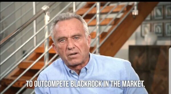 Robert Kennedy Jr.: “BlackRock Is Robbing Americans of The Ability to Own Homes” (VIDEO)