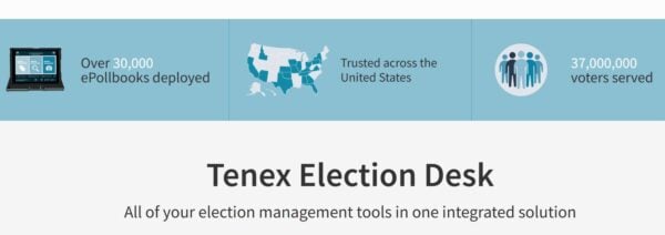 EXCLUSIVE: Another Election System Provider – Tenex Software – Like Knowink – Connects to Internet, Not Certified, Not Audited, Across Numerous States