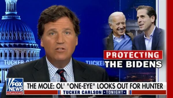 “It’s Possible the FBI Has Been Working with Hunter Biden” – Tucker Carlson Discusses FBI Mole Named “One-Eye” (VIDEO)