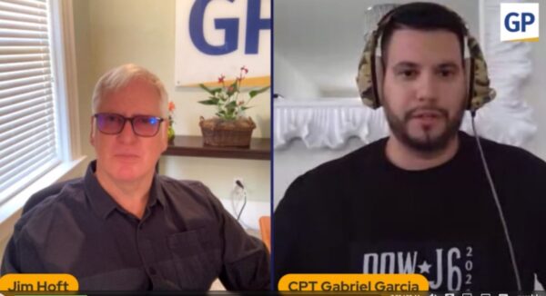 TGP Interviews Retired Army CPT and J6 Defendant Gabriel Garcia on J6 Arrest, Death Threats, Chemical Attack, and Alexandra Pelosi’s Video