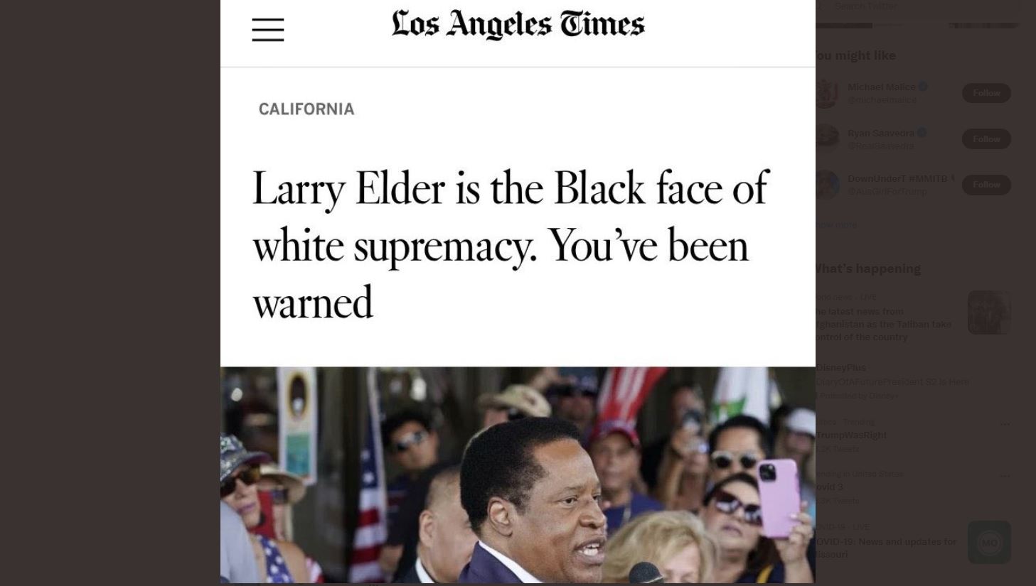 Actual LA Times Headline: "Larry Elder is the Black Face of White Supremacy. You've Been Warned" | The Gateway Pundit | by Jim Hoft
