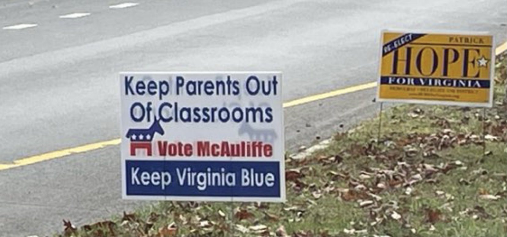 Pure Marxism: McAuliffe Supporters Are Posting Signs Promising to "Keep Parents Out of Classrooms" as Campaign Winds Down | The Gateway Pundit | by Jim Hoft