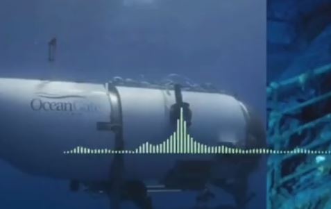 UPDATE: Audio Released of Sounds Heard Every Thirty Minutes During OceanGate Search – Company Owner Who Valued Diversity Over Experience – Is On Submarine