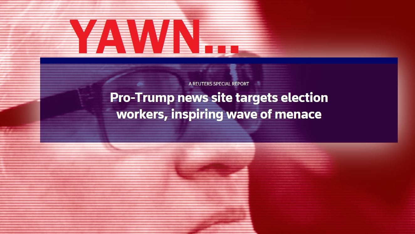Our Response: Reuters Publishes Slapdash Hit Piece on The Gateway Pundit -- Doesn't Know When Trump Was President and Misspells Name | The Gateway Pundit | by Jim Hoft